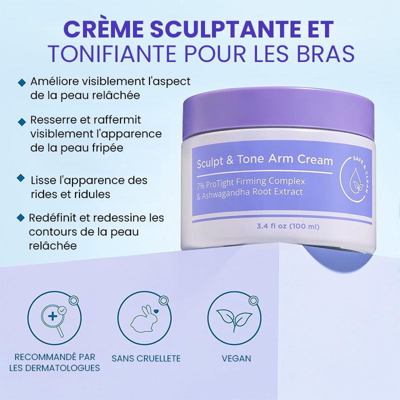 Crème pour les bras sculptée et tonique