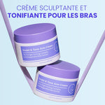 Crème pour les bras sculptée et tonique